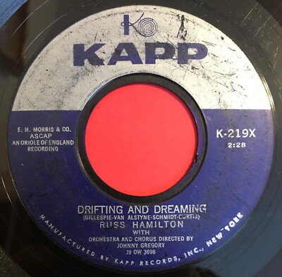 Russ Hamilton 45 RPM - Drifting And Dreaming / Tip Toe Through The Tulips - KAPP