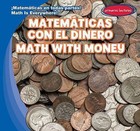 Matematicas Con El Dinero / Math with Money by Claire Romaine (Hardback, 2016)