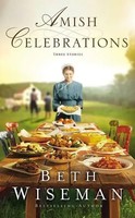 Amish Celebrations | Three Stories | Beth Wiseman | Englisch | Taschenbuch