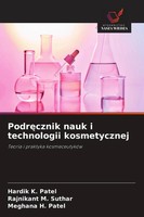 Hardik K. Patel (U. A.) | Podr¿Cznik Nauk I Technologii Kosmetycznej | Buch