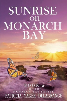 Patricia Yager Delagrange | Sunrise on Monarch Bay | Taschenbuch | Englisch