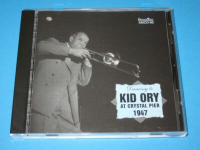 Dancing To Kid Ory At Crystal Pier 1947 (US 1996, American Music) - CD