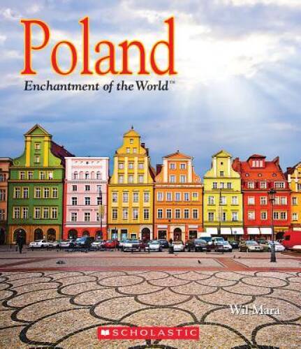 Poland (Enchantment of the World, Second) - Library Binding 