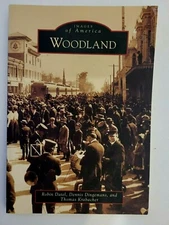 Images of America WOODLAND CA Datel Dingemans Krabacher California History 2011 