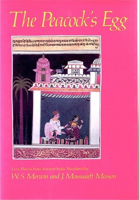 The Peacock's Egg: Love Poems from Ancient India