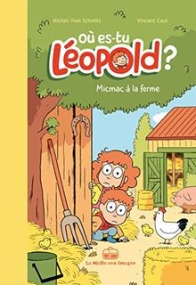 Où es-tu Léopold ? T03: Micmac à la ferme | Buch | Zustand sehr gut