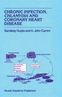 Chronic Infection, Chlamydia And Coronary Heart Disease S. Gupta (U. A.) Buch