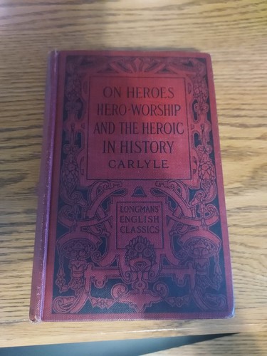 On Heroes, Hero-Worship, and the Heroic in History by Thomas Carlyle; 1906 - Picture 1 of 2