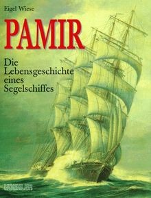 Pamir: Die Lebensgeschichte eines Segelschiffes  | Buch | Zustand sehr gut