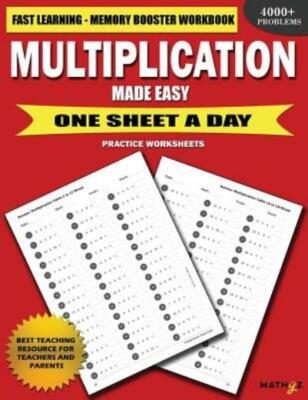 Multiplication Made Easy: Fast Learning Memory Booster Workbook One Sheet A...