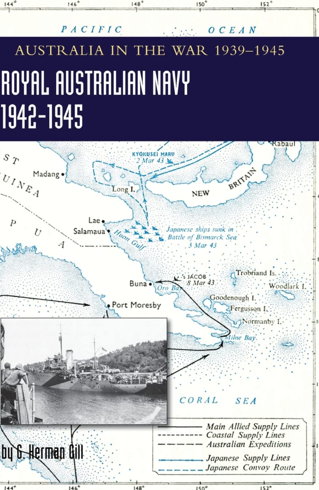 ROYAL AUSTRALIAN NAVY 1942-1945 Volume 2: Australia in the War of 1939-1945 NEW