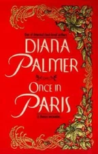 Once In Paris - Mass Market Paperback By Palmer, Diana - GOOD