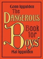The Dangerous Book For Boys By Conn Iggulden, (hardcover), William Morrow , New, on sale The Dangerous Book For Boys By Conn Iggulden, (hardcover), William Morrow , New, on sale