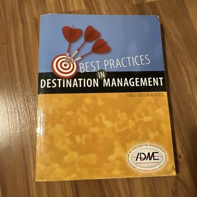 Best Practices Destination Management Book Dmc 1st