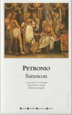 PETRONIO SATYRICON BOOK G.A.CIBOTTO LATINO ITALIANO NEWTON 143 2004 PAG.256 C.F