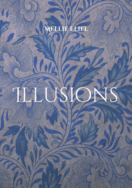 Illusions | Mellie Eliel | Taschenbuch | FranzöSisch | 2024 | EAN 9782322535637-image