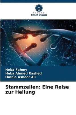 Stammzellen: Eine Reise zur Heilung by Heba Fahmy Paperback Book