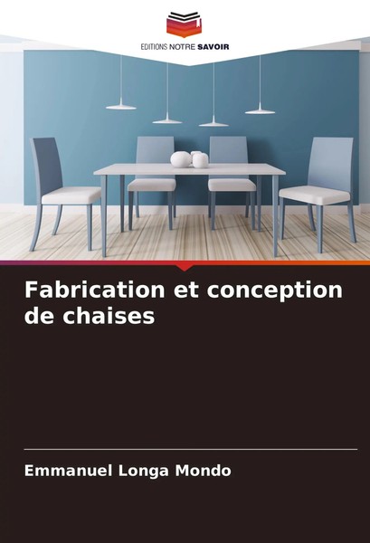 Emmanuel Longa Mondo | Fabrication Et Conception De Chaises | Taschenbuch (2024)-image
