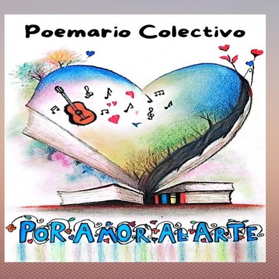 Por Amor al Arte Poemario Colectivo ALICIA VICTORIA ALIMERINO DE