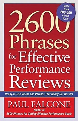 2600 Phrases for Effective Performance Reviews: Ready-to-Use Words and Phrases