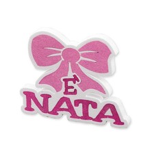Scritta polistirolo sagomata E' Nata Fiocco rosa Cm. 21x18