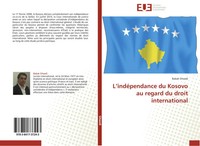 Babak Ghaedi | L'indéPendance Du Kosovo Au Regard Du Droit International | Buch