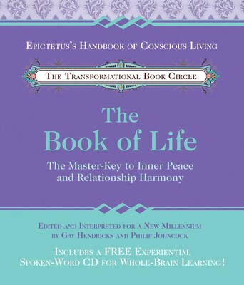 The Book of Life : The Master-Key to Inner Peace and Relationship