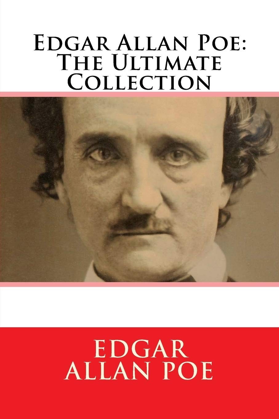 Edgar Allan Poe: The Ultimate Collection By Edgar Allan Poe - Image 3