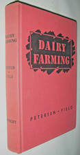 1953 vintage DAIRY FARMING by W.E.Petersen & A.M. Field, hardcover, USA