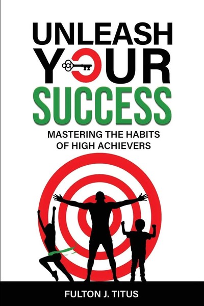 Fulton J Titus | Unleash Your Success | Taschenbuch | Englisch (2023)-image