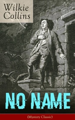 Collins - No Name Mystery Classic  From the prolific English writer - E555z