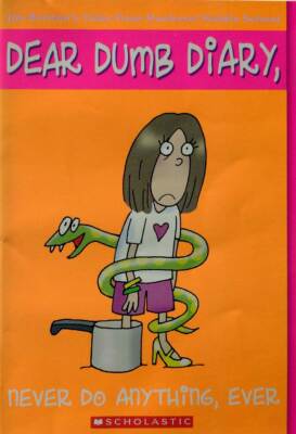 Never Do Anything, Ever (Dear Dumb Diary #4) by Jim Benton / 2005 Paperback