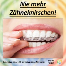 Hypnose CD - Nie mehr Z&auml;hneknirschen - Verspannungen im Kiefer l&ouml;sen