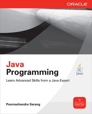 Java Programming: Learn Advanced Skills from a Java Expert by Poornachandra Sara