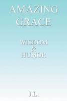 J. L. | Amazing Grace | Taschenbuch | Englisch (2008) | Wisdom & Humour