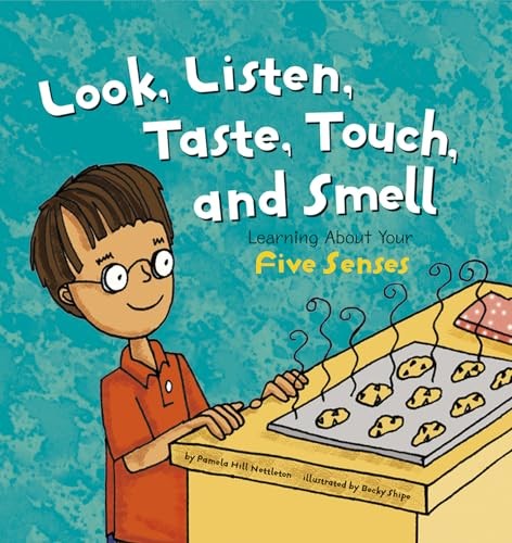 Look, Listen, Taste, Touch, and Smell: Learning About Your Five Senses (The Ama,