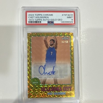 Chet Holmgren 2024-25 Topps Chrome Gold Geo Auto /50 1973 
