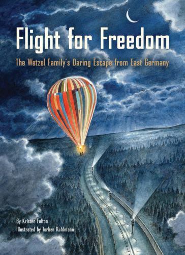 Flight for Freedom: The Wetzel Family's Daring- hardcover, Fulton, 9781452149608