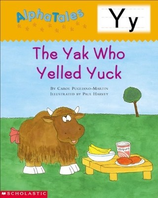 Letter Y: Yak and Yelled Yuck (Alph..., Pugliano-Martin
