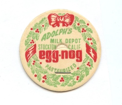 Adolph's Depot STOCKTON California CA. EGG-NOG Dairy Milk bottle Cap