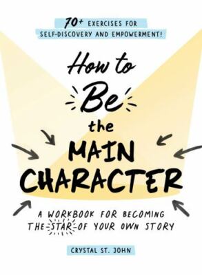 How to Be the Main Character Format: General/trade