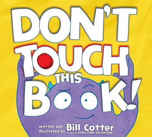 Don't Touch This Book! by Bill Cotter (2017, Children's Board Books) - Picture 1 of 1