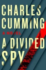 A Divided Spy: A Novel (Thomas Kell) - Hardcover By Cumming, Charles - GOOD