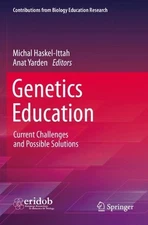 Genetics Education: Current Challenges and Possible Solutions by Michal Haskel-I