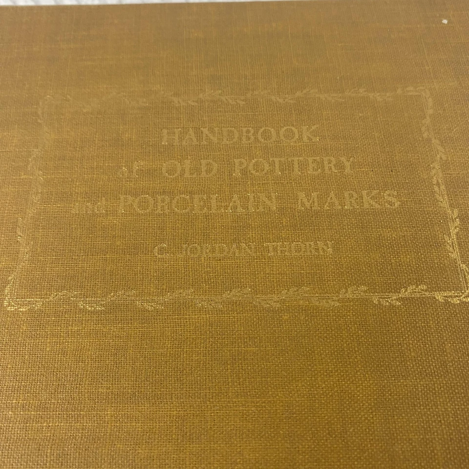 Vintage Handbook Of Old Pottery & Porcelain Marks C Jordan Thorn 1947 HC Book - Image 2 of 4