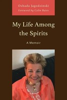 Oshada Jagodzinski | My Life Among The Spirits | Taschenbuch | Englisch (2024)