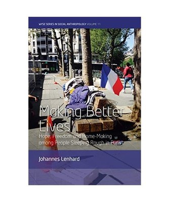 Making Better Lives: Hope, Freedom and Home-Making Among People Sleeping Rough i