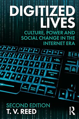 Digitized Lives: Culture, Power and Social Change in th - Paperback / softback N