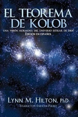 Lynn M Hilton El Teorema de Kolob (Taschenbuch)