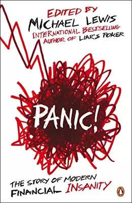 Panik!: Die Geschichte des modernen finanziellen Wahnsinns, Michael Lewis